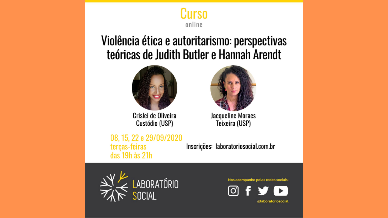 Violência ética e autoritarismo: perspectivas teóricas  de Judith Butler e Hannah Arendt
