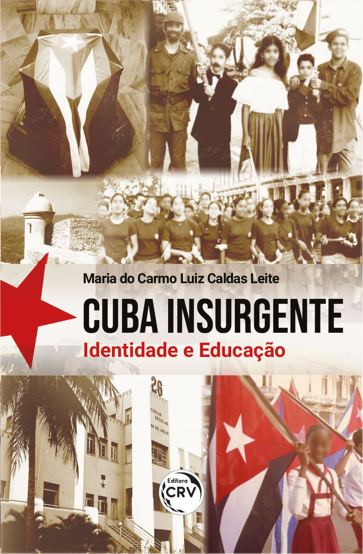CUBA INSURGENTE - Identidade e Educação